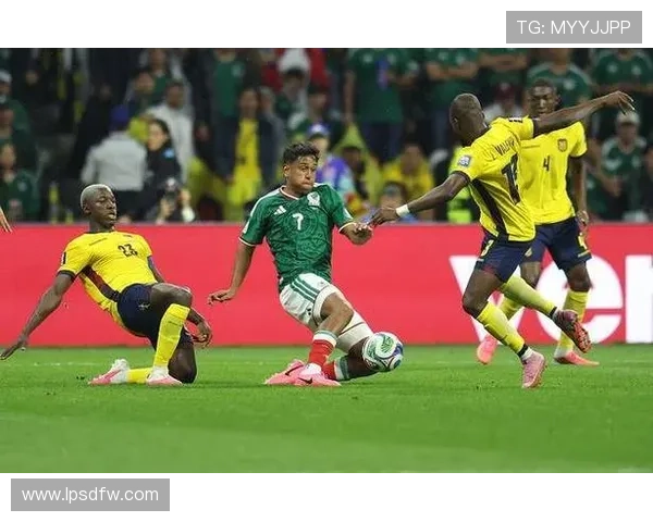 墨西哥2-0击败厄瓜多尔:2026世界杯东道主晋级16强